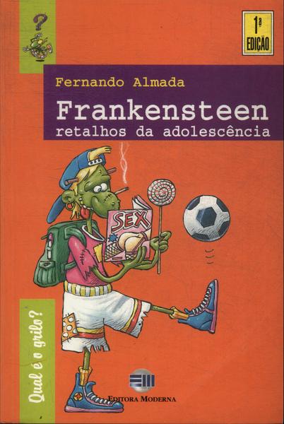 Frankensteen: Retalhos Da Adolescência