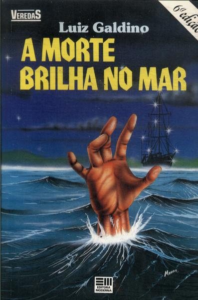 A Morte Brilha No Mar