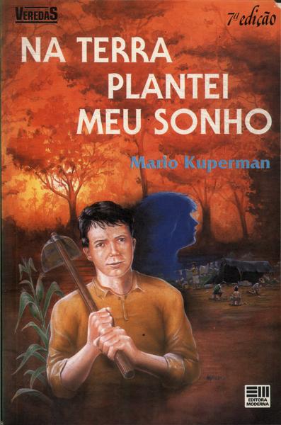 Na Terra Plantei Meu Sonho