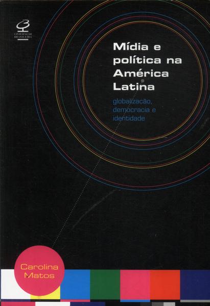 Mídia E Política Na América Latina