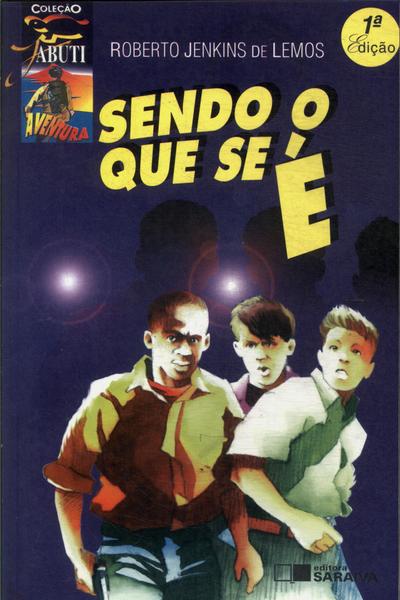 Sendo O Que Se É