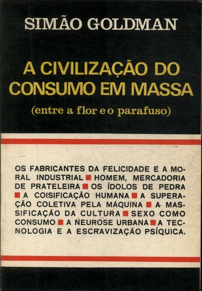 A Civilização Do Consumo Em Massa