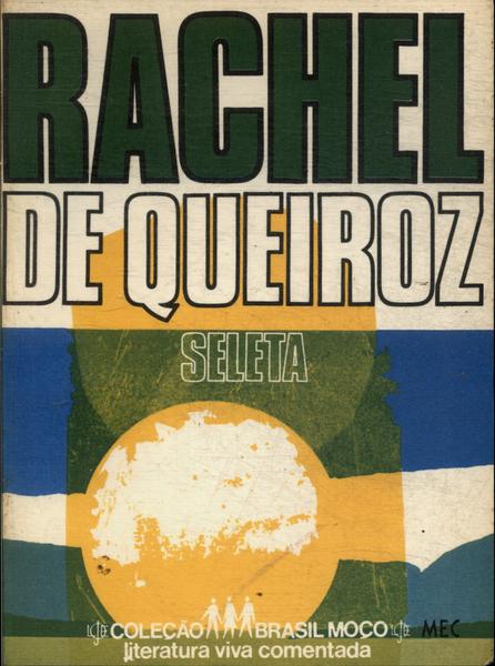 Rachel De Queiroz: Seleta