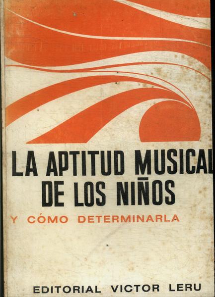 La Aptitud Musical De Los Niños