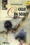 O Ciclo Da Soja