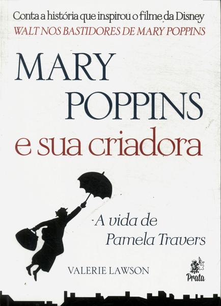 Mary Poppins E Sua Criadora