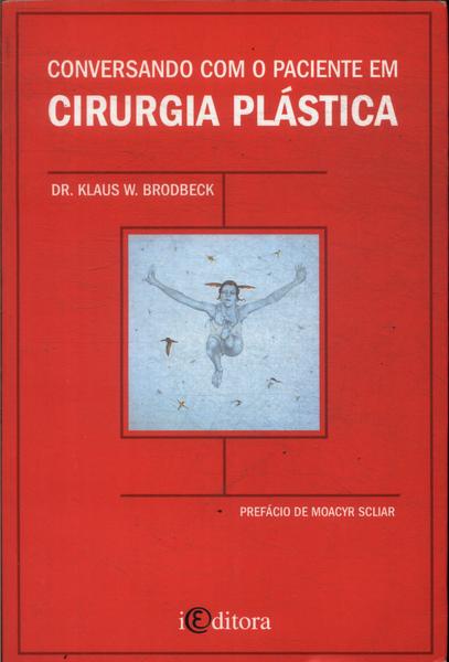 Conversando Com O Paciente Em Cirurgia Plástica