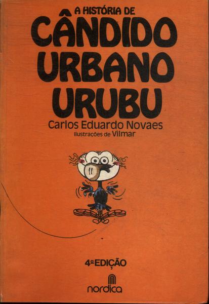 A História De Cândido Urbano Urubu