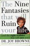 The Nine Fantasies That Will Ruin Your Life