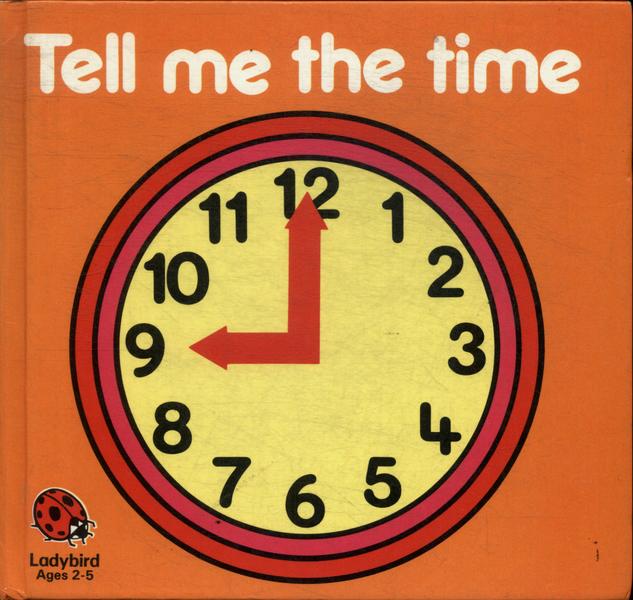 Tell Me The Time