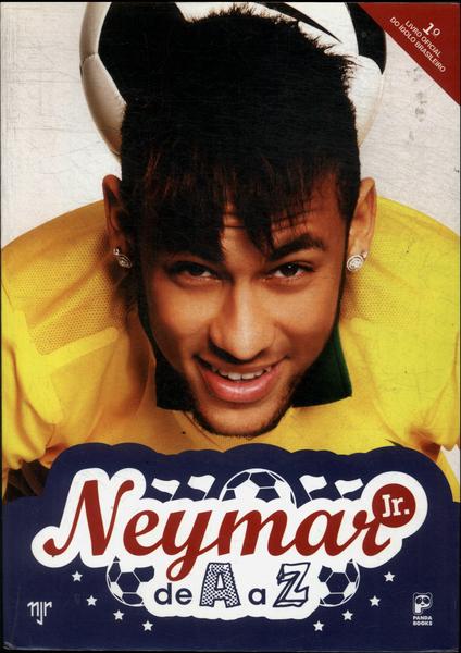 Neymar Jr. De A A Z