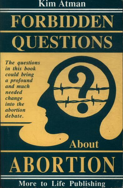 Forbidden Questions About Abortion