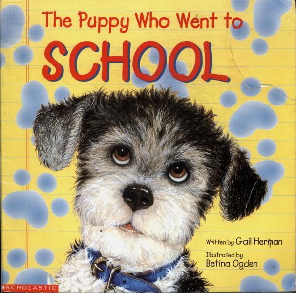 The Puppy Who Went To School