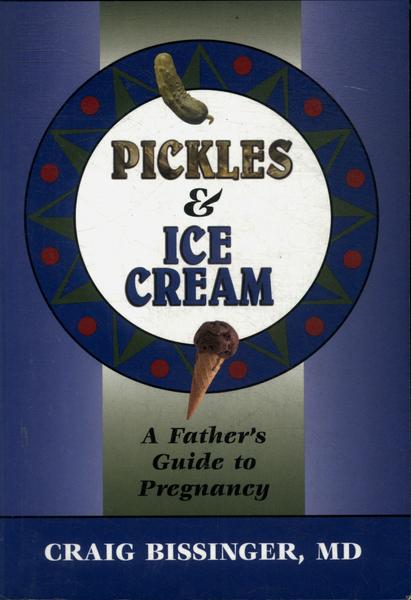 Pickles And Ice Cream