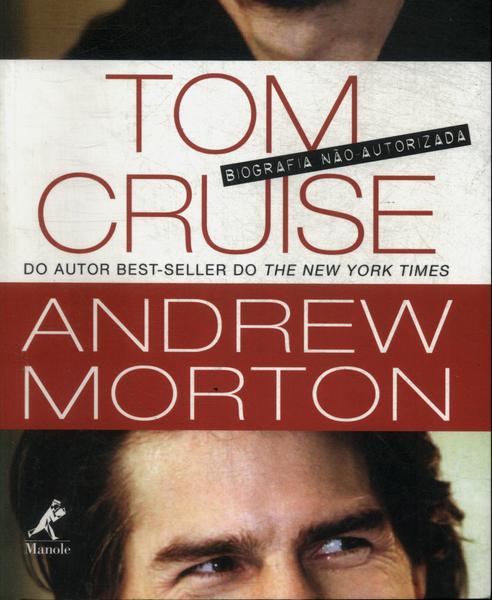 Tom Cruise: Biografia Não-autorizada