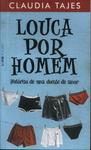 Louca Por Homem