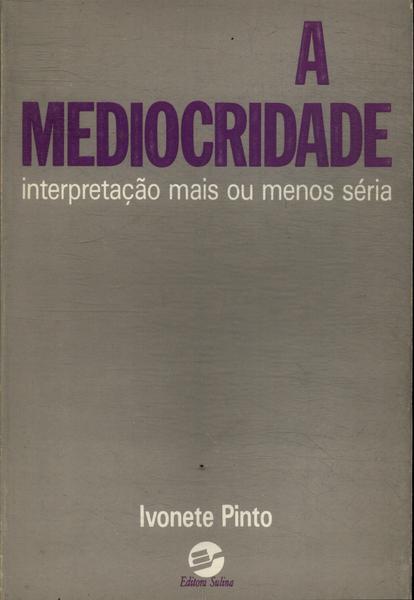 A Mediocridade