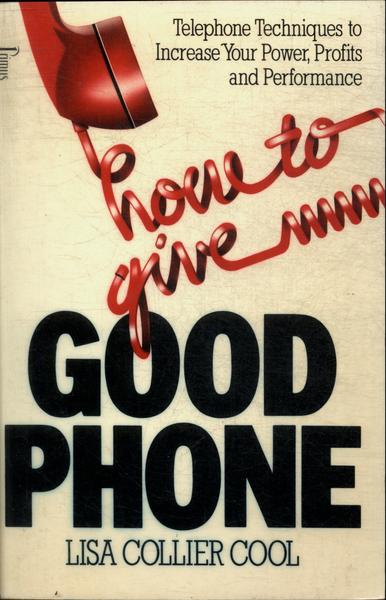 How To Give Good Phone