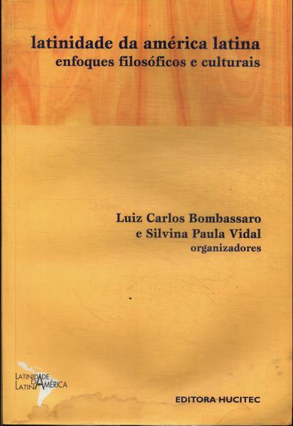 Latinidade Da América Latina: Enfoques Filosóficos E Culturais