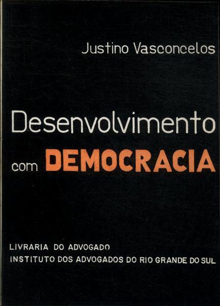 Desenvolvimento Com Democracia