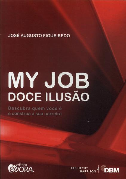 My Job: Doce Ilusão