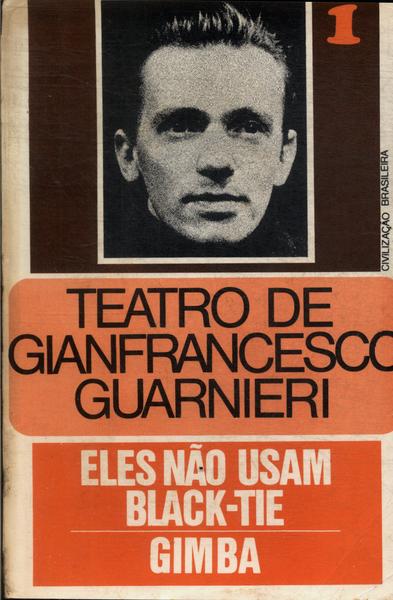 Teatro De Gianfrancesco Guarnieri Vol 1