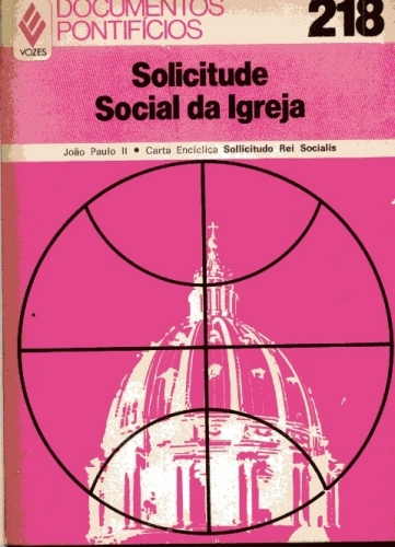 Carta Encíclica sobre A Solicitude Social da Igreja