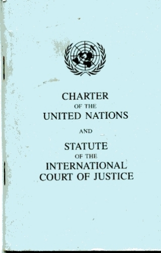 Charter of the United Nations and Statute of the International Court of Justice