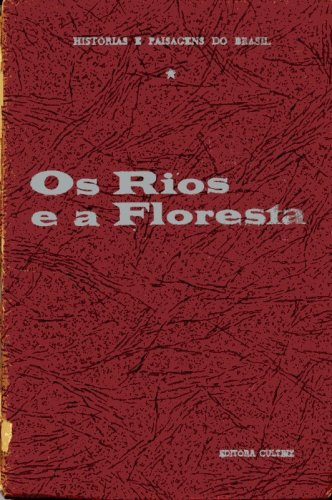 Os Rios e as Florestas