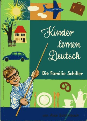 Kinder Lernen Deutsch: die Familie Schiller