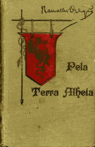 Pela Terra Alheia (Tomo 1)