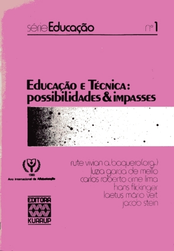 Educação e Técnica: Possibilidades & Impasses