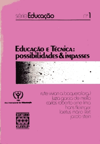 Educação e Técnica: Possibilidades & Impasses