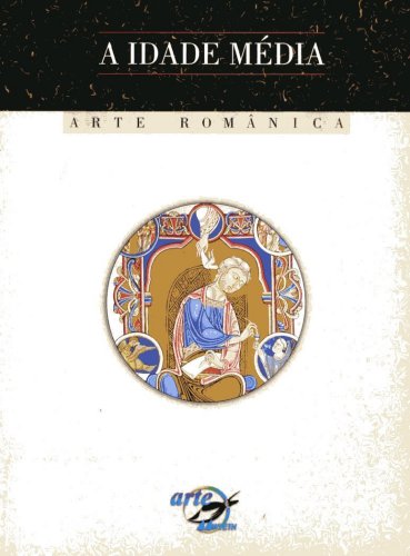 A Idade Média - Arte Românica
