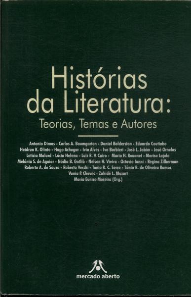 Histórias Da Literatura: Teorias, Temas E Autores