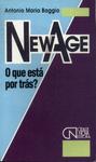 New Age: O Que Está Por Trás?