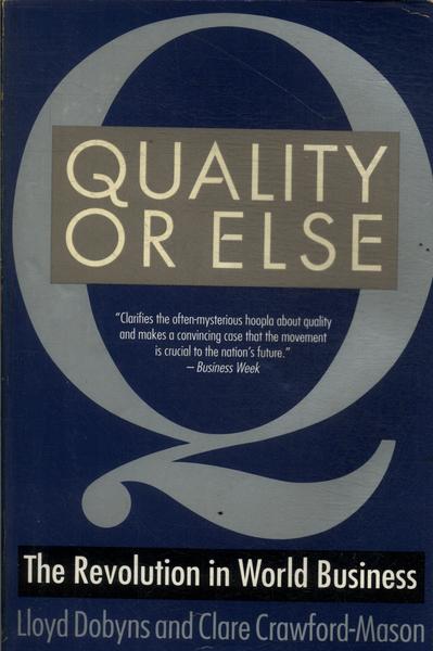 Quality Or Else