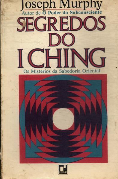 Segredos Do I Ching