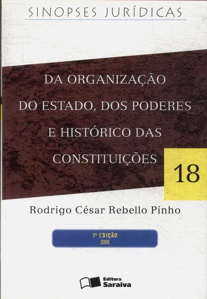 Da Organização Do Estado, Dos Poderes, E Histórico Das Constituições