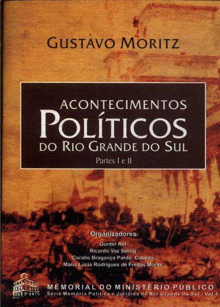 Acontecimentos Políticos Do Rio Grande Do Sul