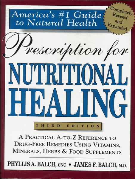 Prescription For Nutritional Healing