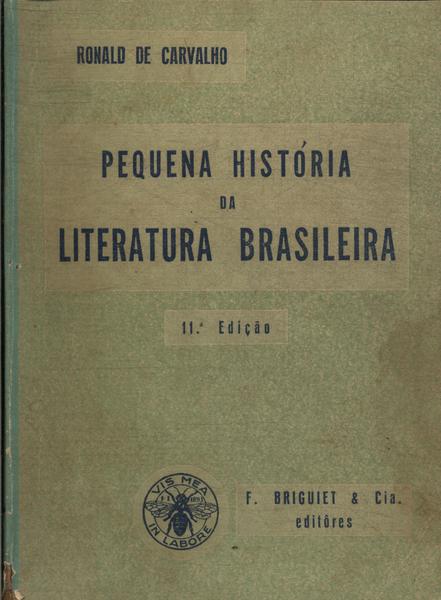 Pequena História Da Literatura Brasileira