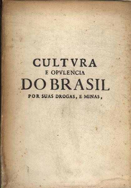 Cultura E Opulência Do Brasil (Fac-Simile)