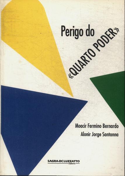 Perigo Do Quarto Poder