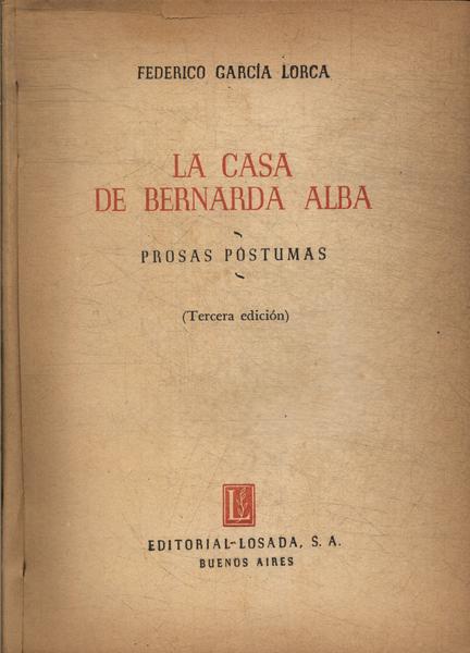 A Casa De Bernarda Alba - Prosas Póstumas