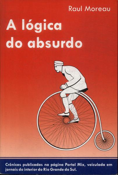 A Lógica Do Absurdo