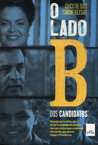 O Lado B Dos Candidatos