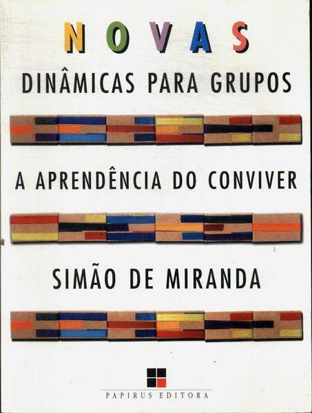 Novas Dinâmicas Para Grupos: A Aprendência Do Conviver