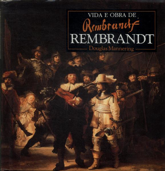 Vida E Obra De Rembrandt