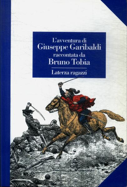 L'Avventura Di Giuseppe Garibaldi (Adaptado)